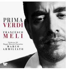 Francesco Meli - Prima Verdi