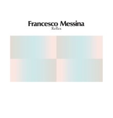 Francesco Messina - Reflex