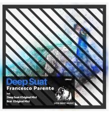 Francesco Parente - Deep Suat