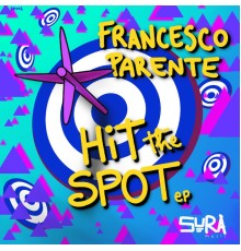 Francesco Parente - Hit The Spot