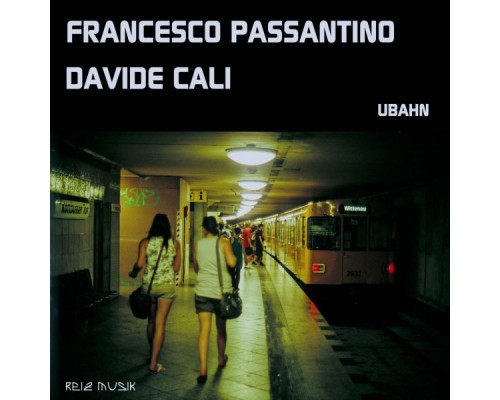 Francesco Passantino - Ubahn (Francesco Passantino)