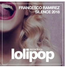 Francesco Ramirez - Silence 2018