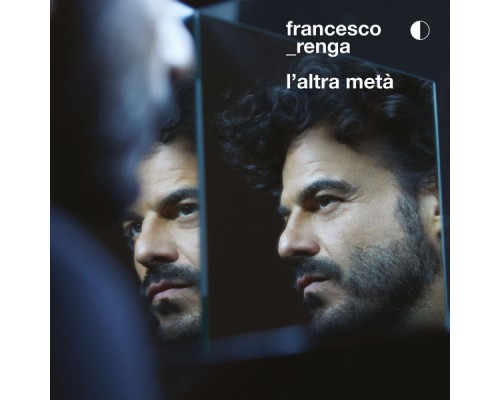 Francesco Renga - L'altra metà