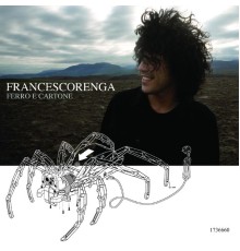 Francesco Renga - Ferro E Cartone