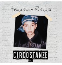 Francesco Renna - Circostanze, vol. 1