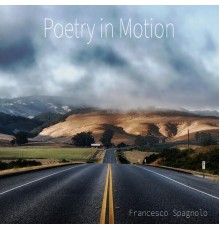 Francesco Spagnolo - Poetry in Motion