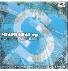 Francesco Sparacello - Miami Beat EP