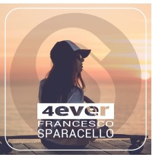 Francesco Sparacello - 4Ever