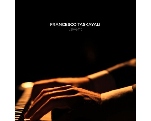 Francesco Taskayali - LeVent