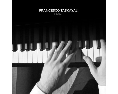 Francesco Taskayali - Emre