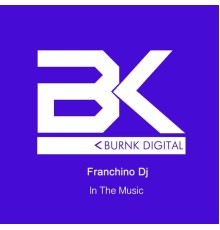 Franchino Dj - In The Music