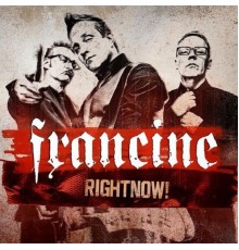 Francine - RightNow!