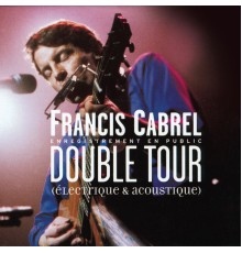 Francis Cabrel - Double Tour