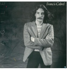 Francis Cabrel - Fragile  (Remastered)