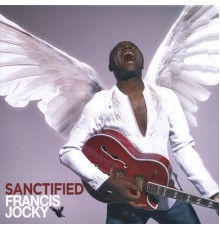 Francis Jocky - Sanctified