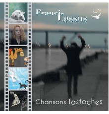 Francis Lassus - Chansons fastoches