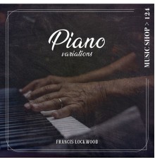 Francis Lockwood - Piano Variations