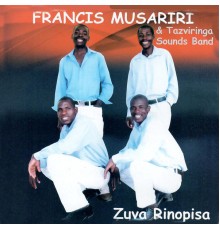 Francis Musariri & Tazviringa Sound Band - Zuva Rinopisa