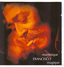 Francisco - Martinique magique