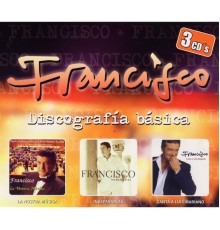 Francisco - Discografia basica