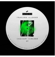 Francisco Allendes - Imaginary Diseases EP