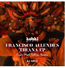 Francisco Allendes - Tirana EP