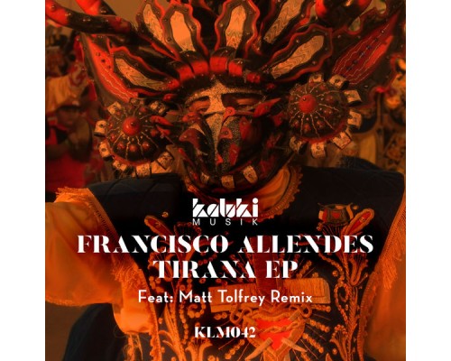 Francisco Allendes - Tirana EP