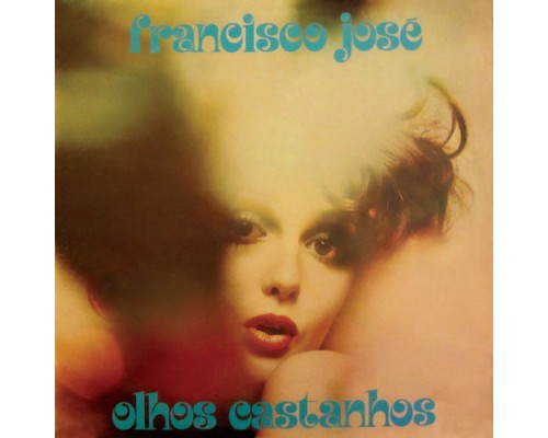Francisco José - Olhos Castanhos Francisco José - Olhos Castanhos