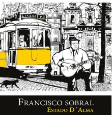 Francisco Sobral - Estado D'Alma