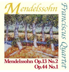 Franciscus Quartet - Mendelssohn