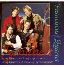 Franciscus Quartet - Schubert String Quartets D. 87 & D. 804 "Rosamunde"