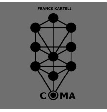 Franck Kartell - Coma