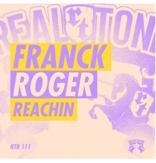 Franck Roger - Reachin