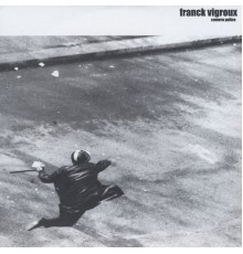 Franck Vigroux - Camera Police