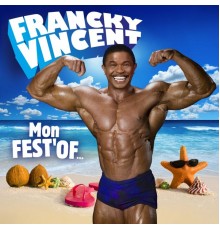 Francky Vincent - Mon fest' of