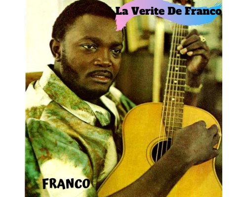 Franco - La Verite De Franco