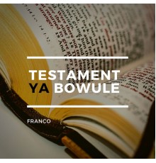 Franco - Testament Ya Bowule