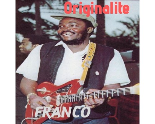 Franco - Originalite