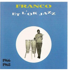 Franco / L'OK Jazz - 1966-1968