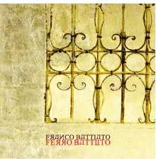 Franco Battiato - Ferro Battuto