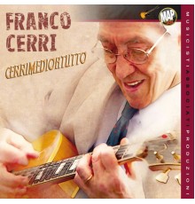 Franco Cerri - Cerrimedioatutto