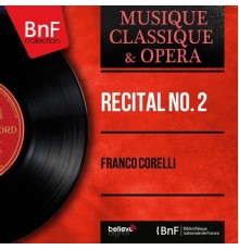 Franco Corelli - Récital no. 2 (Mono Version)