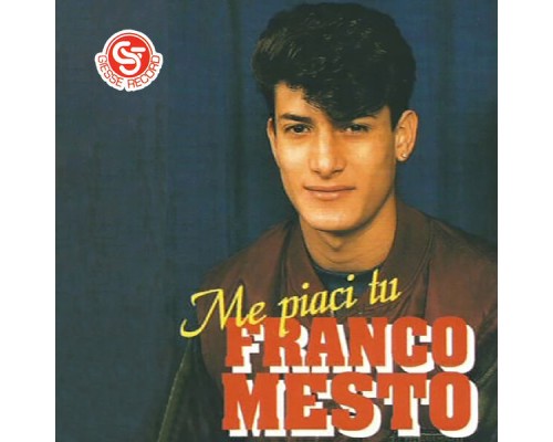 Franco Mesto - Me piaci tu