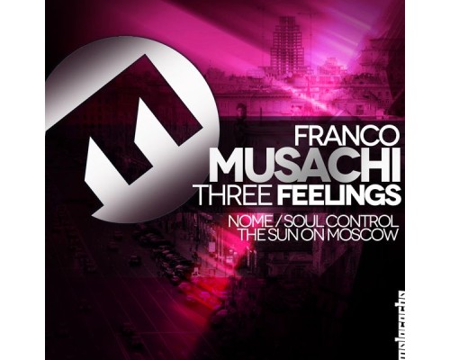 Franco Musachi - Three Feelings