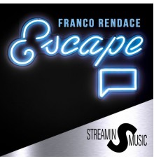 Franco Rendace - Escape