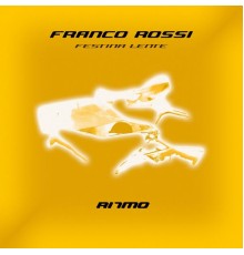 Franco Rossi - Festina Lente