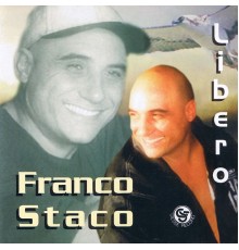 Franco Staco - Libero