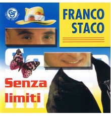 Franco Staco - Senza limiti