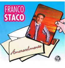 Franco Staco - Amorevolmente