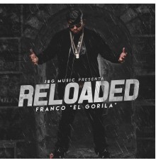 Franco el Gorila - Reloaded